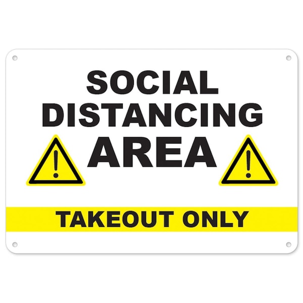 Public Safety, Social Distancing Area Takeout Only, 24in X 18in Rigid Plastic, OS-NS-P-1824-25491